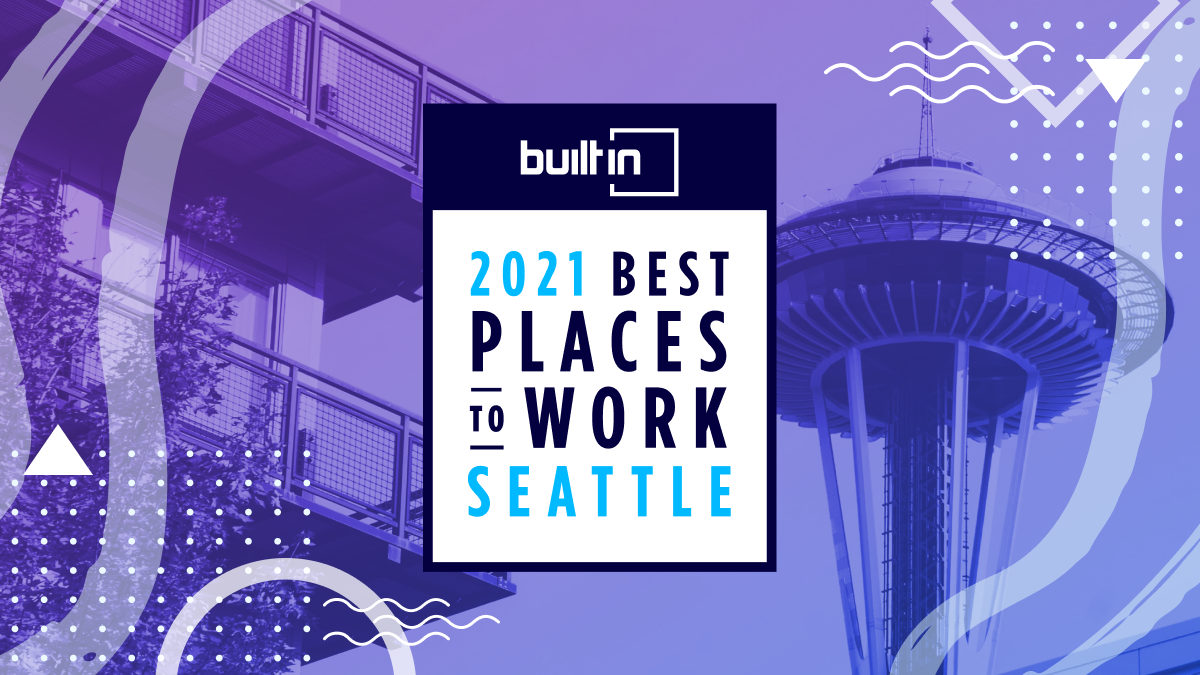 100 Best Places To Work In Seattle 2021 | Built In Seattle